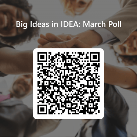 QRCode for Big Ideas in IDEA_ March Poll